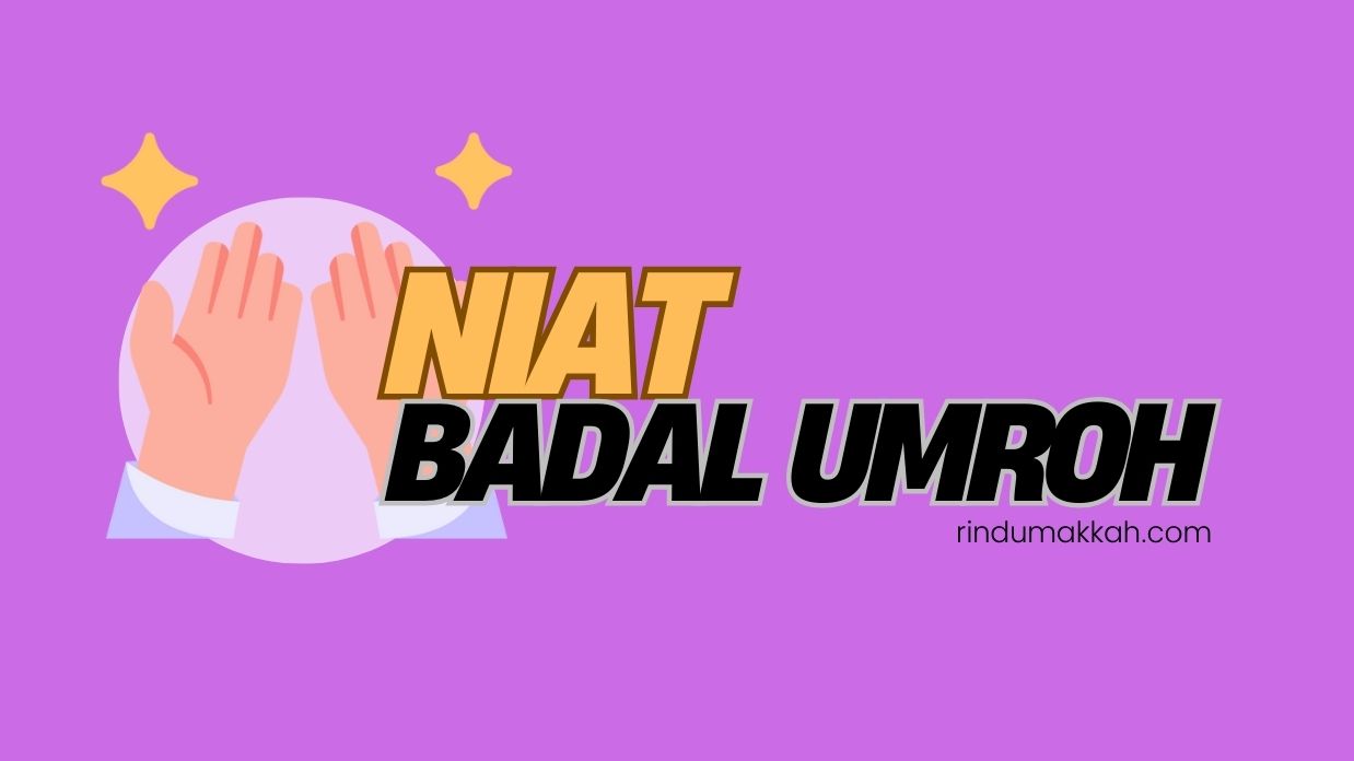 Niat Badal Umroh